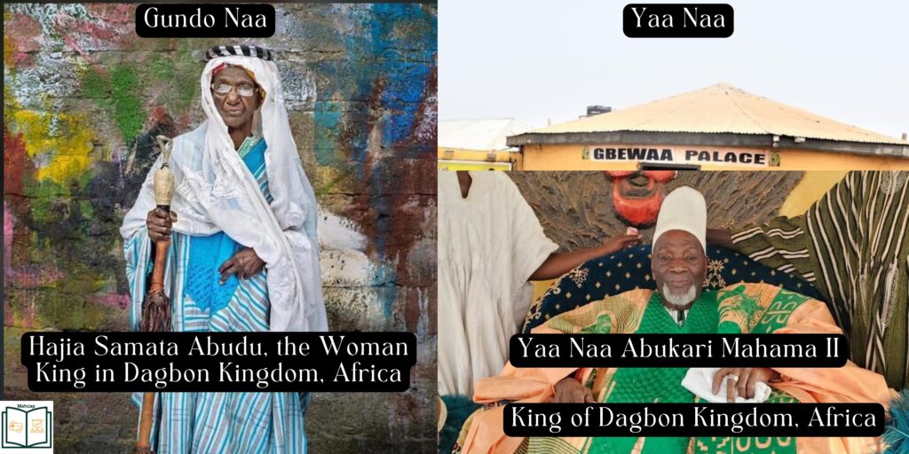 Gundo Naa, the Woman King in Africa and Yaa Naa, the King of Dagbon