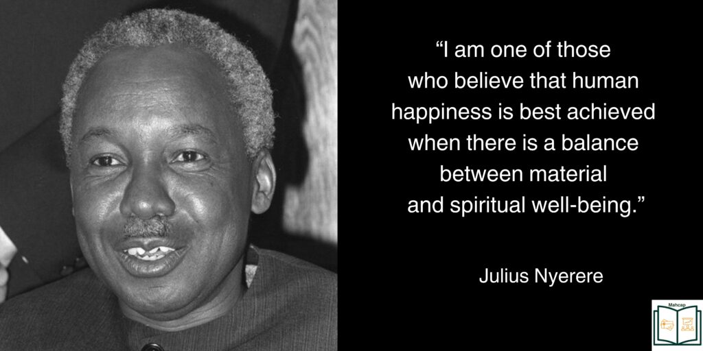 Juluis Nyerere quote on happiness