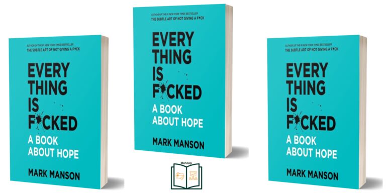 EveryThing Is Fucked by Mark Manson